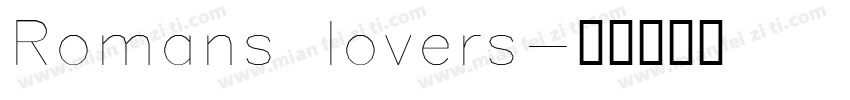 Romans lovers字体转换